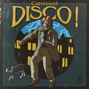 Carrément Disco (Explicit)