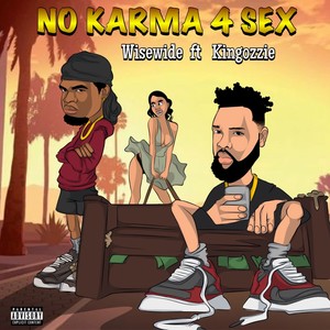 No Karma 4 Sex (Explicit)