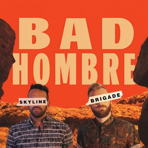 Bad Hombre(feat. AV) (Explicit)