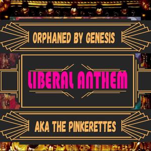 Liberal Anthem (feat. lukkysparxx) [New vocals]