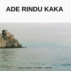 Ade Rindu Kaka