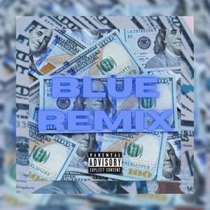 BLUE REMIX (Explicit)