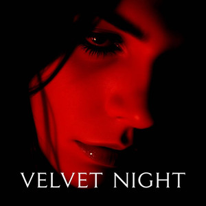 Velvet Night (Explicit)
