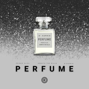 Perfume (feat. hareth the killa & prince eliel)