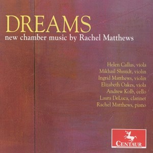 Matthews, R.: Chamber Music (Dreams) [Matthews]