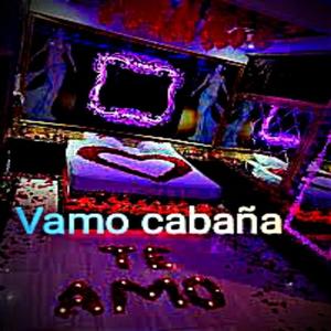 Vamo pala cabaña