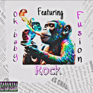 Rock (feat. Fusion) [Explicit]