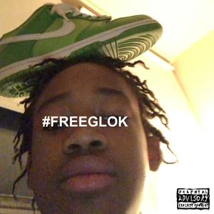 #freeglok (Explicit)