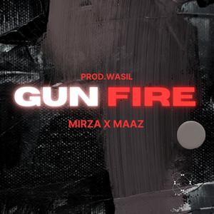 GUNFIRE (feat. Maaz Rashid)