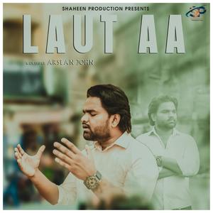 Laut Aa (feat. Arslan John)