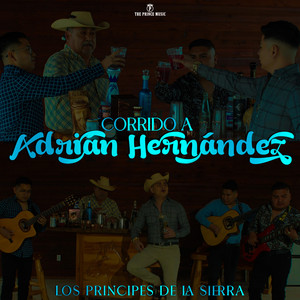 Corrido A Adrian Hernández