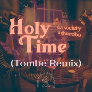 Holy Time (Tombe Remix)