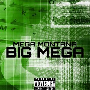 Big Mega (Explicit)