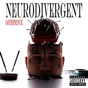 NEURODIVERGENT (Explicit)