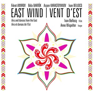 Flute and Harp Recital: Bellocq, Ivan / Mispelter, Anne - Amirov, F. / Bartók, B. / Karastoyanov, A. / Bellocq, I. (East Wind)