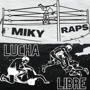 Rap De Lucha Libre (Explicit)