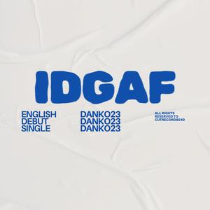 IDGAF (Explicit)
