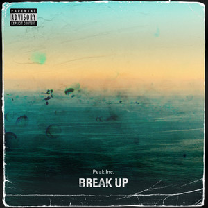 Break Up (Explicit)