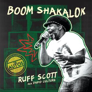 Boom Shakalok(feat. Ruff Scott aka David Culture)