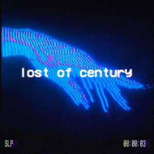 Lost Of Century (Explicit)