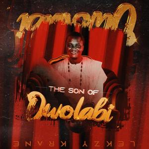 The Son Of Owolabi (Explicit)