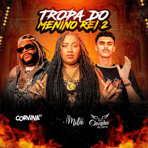 TROPA DO MENINO REI 2