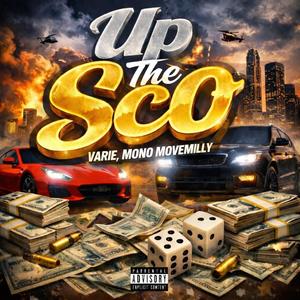 Up The Sco (feat. Mono Movemilly) (Explicit)