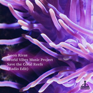 Save the Coral Reefs (Radio Edit)