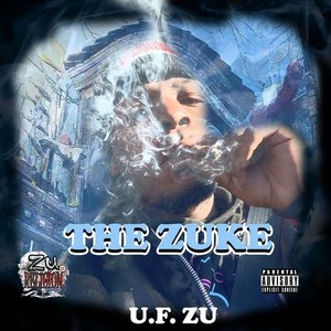 The Zuke (Explicit)