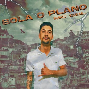 Bola o Plano (Explicit)