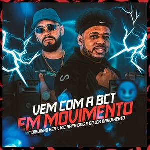 Vem Com a BCT Em Movimento (Explicit)