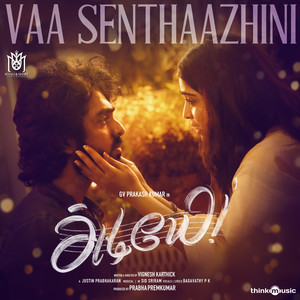 Vaa Senthaazhini (From "Adiyae")