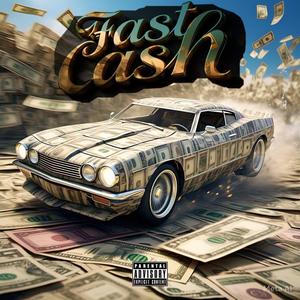 Fast Cash (feat. Big Ty) (Explicit)