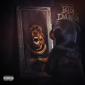 Big Dawg (Explicit)