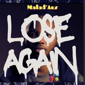 Lose Again (feat. Samy Terry)