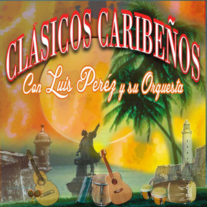 Luis Perez Y Su Orquesta - Por Tu Amor