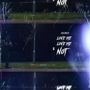 Love Me, Love Me Not (Special Version)