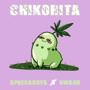 Chikorita(feat. Swann) (Explicit)