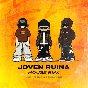 Joven Ruina (House Remix) [Explicit]