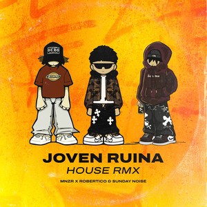 Joven Ruina (House Remix|Explicit)