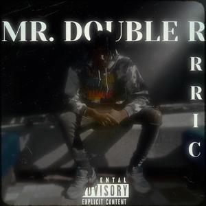 MR. DOUBLE R (Explicit)