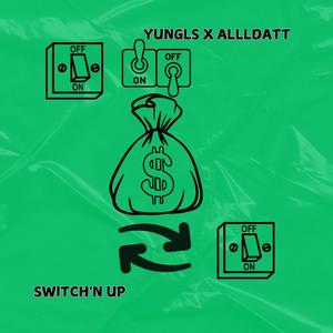 Switch'n Up (feat. AlllDAtt & Profit) [Explicit]