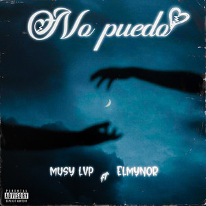 No Puedo (Explicit)