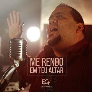 Me Rendo em Teu Altar