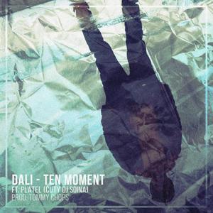 Ten Moment(feat. Platel & Dj Soina) (Explicit)