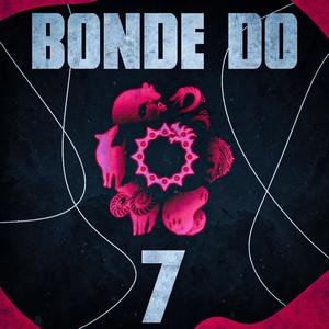 Bonde do 7