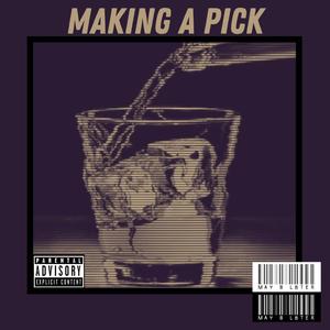 Making a Pick (Explicit)