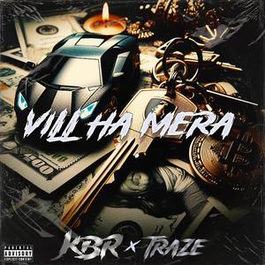 Vill Ha Mera (feat. Traze) [Explicit]