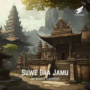 Suwe Ora Jamu (Gamelan Jawa)