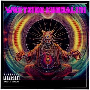 Westside Kundalini (Explicit)